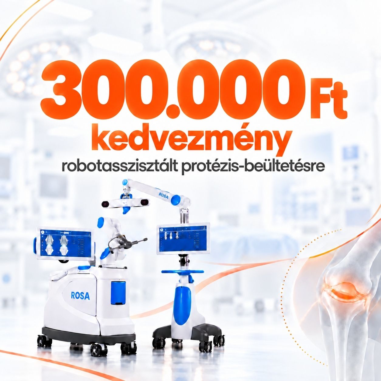 ROSA ortopéd robotsebészeti kedvezmény